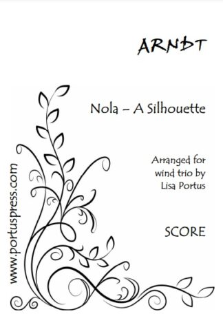 Arndt: Nola - A Silhouette (wind trio)