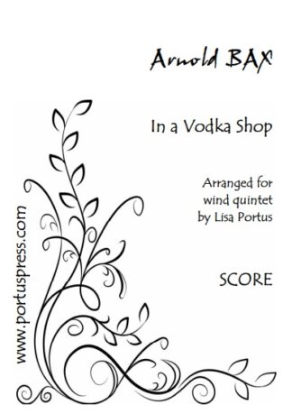 Bax, Arnold:  In a Vodka Shop