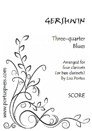 Gershwin: Three-quarter Blues - FREE PDF (4 Cl. or 4 BCl.)