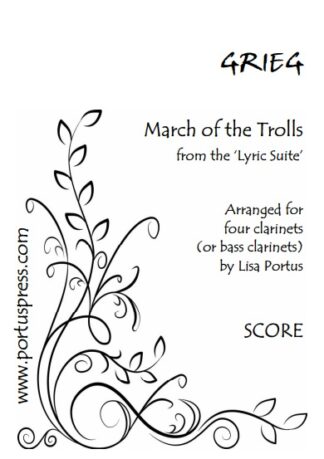 Grieg: March of the Trolls (from the 'Lyric Suite') (4Cl. or 4BCl.)