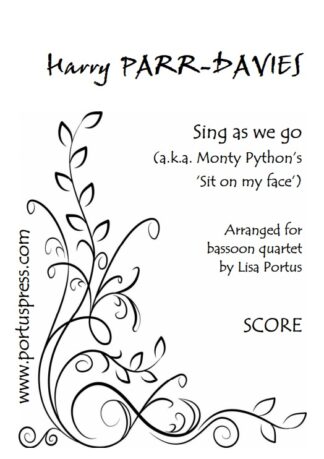 Parr-Davies: Sing as we go (a.k.a. Monty Python's 'Sit on my face') (4B)