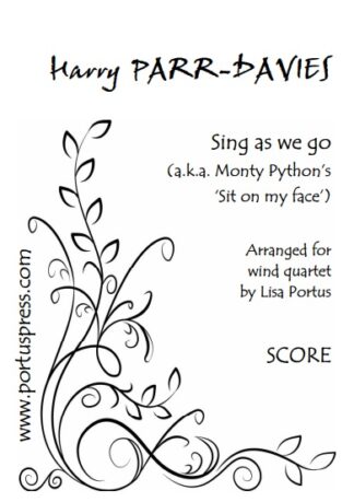 Parr-Davies: Sing as we go (a.k.a. Monty Python's 'Sit on my face') (4W)