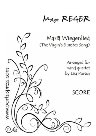 Reger, Max: Mariä Wiegenlied (The Virgin’s Slumber Song) (wind quartet)
