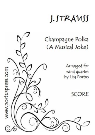Strauss, J.:  Champagne Polka (A Musical Joke) (wind quartet)