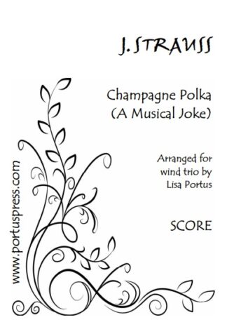 Strauss, J.:  Champagne Polka (A Musical Joke) (wind trio)